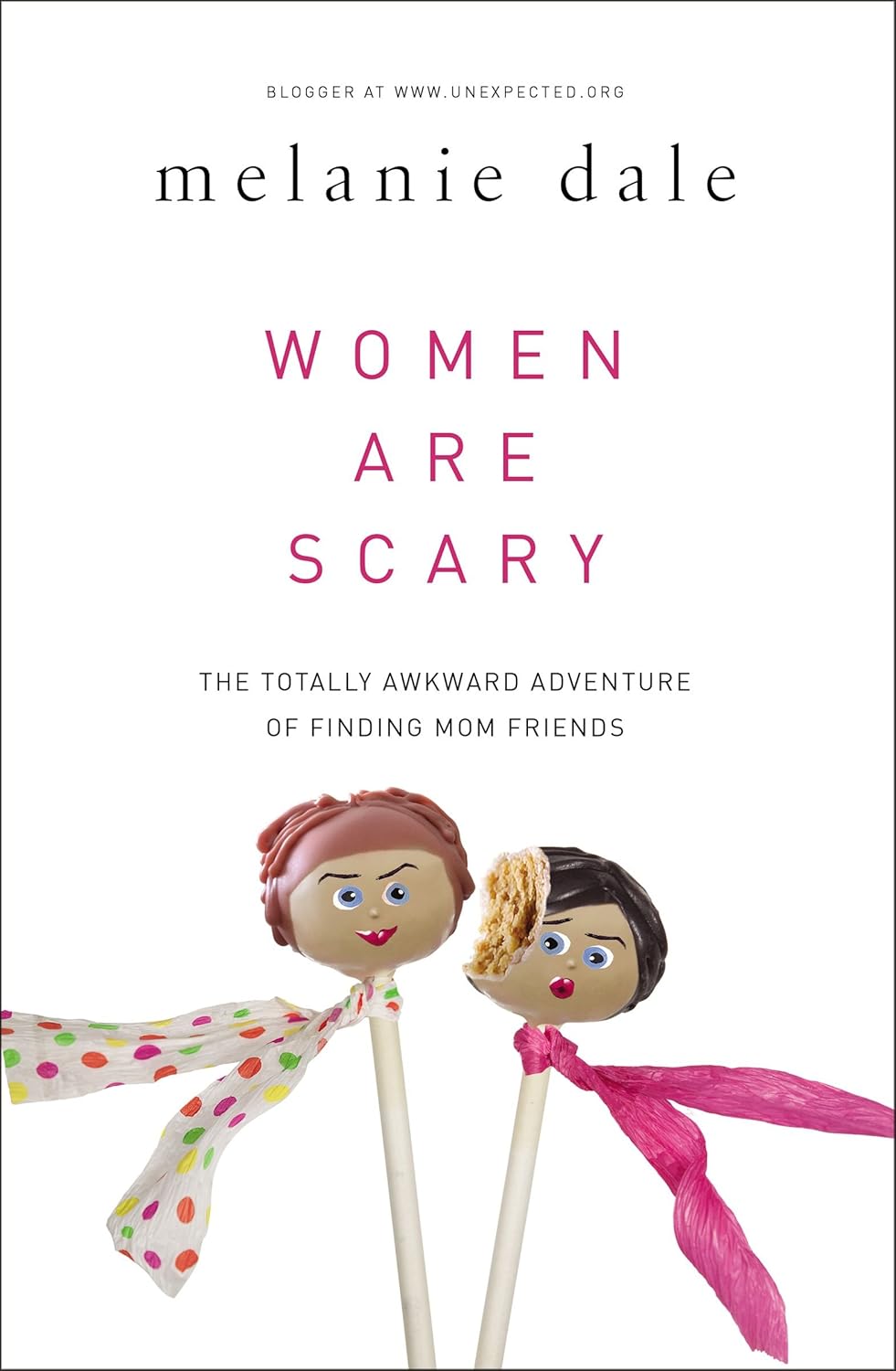 Women are scary - Melanie Dale