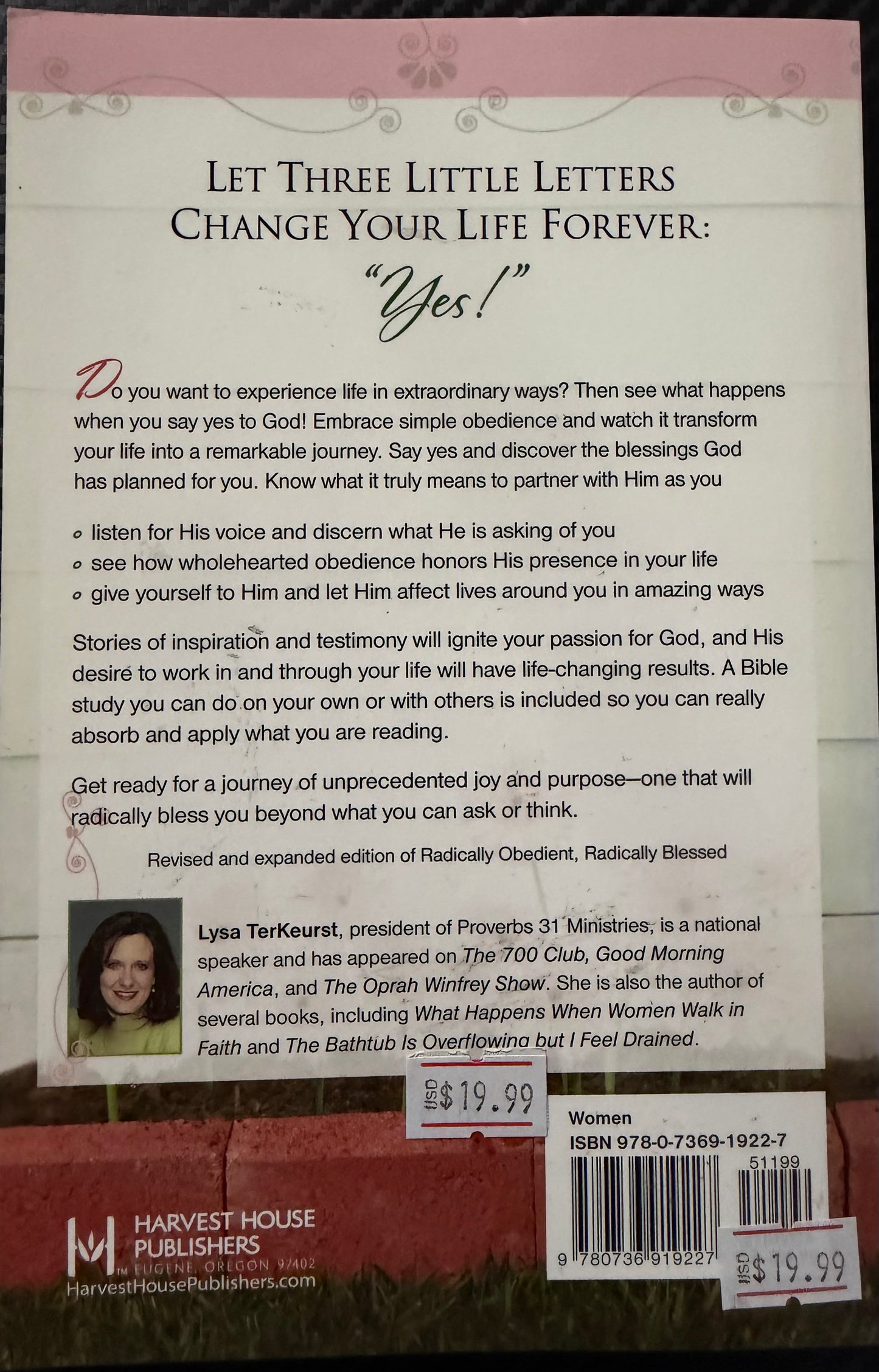 What Happens when women say Yes to God,Experiencing Life in Extraordinary Ways by Lisa TerKeurst