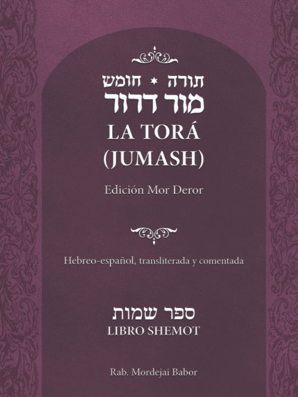La TORA (Jumash) - Shemot (Excodo)