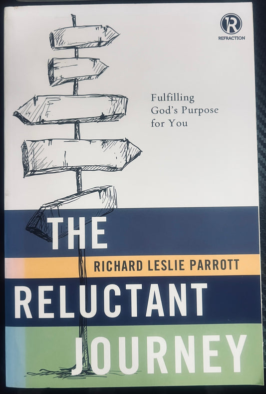 The Reluctant Journey fulfilling God's Purpose for you.