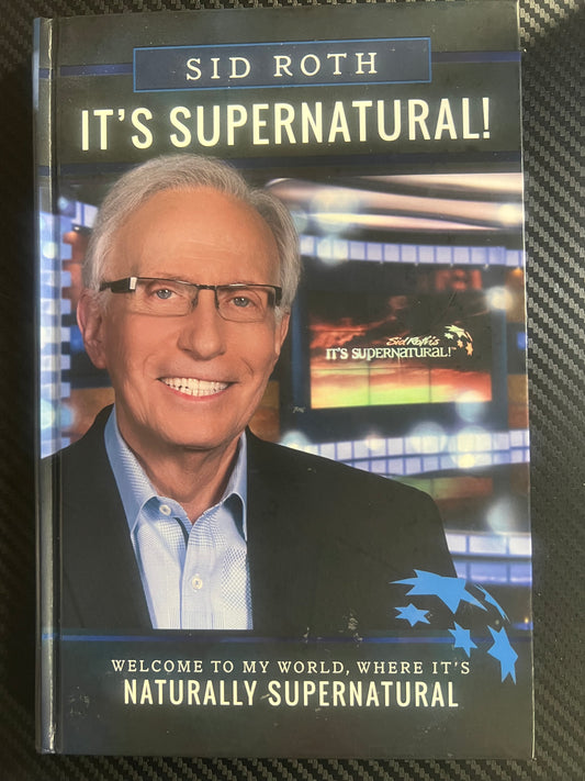 IT'S SUPERNATURAL Sid Roth