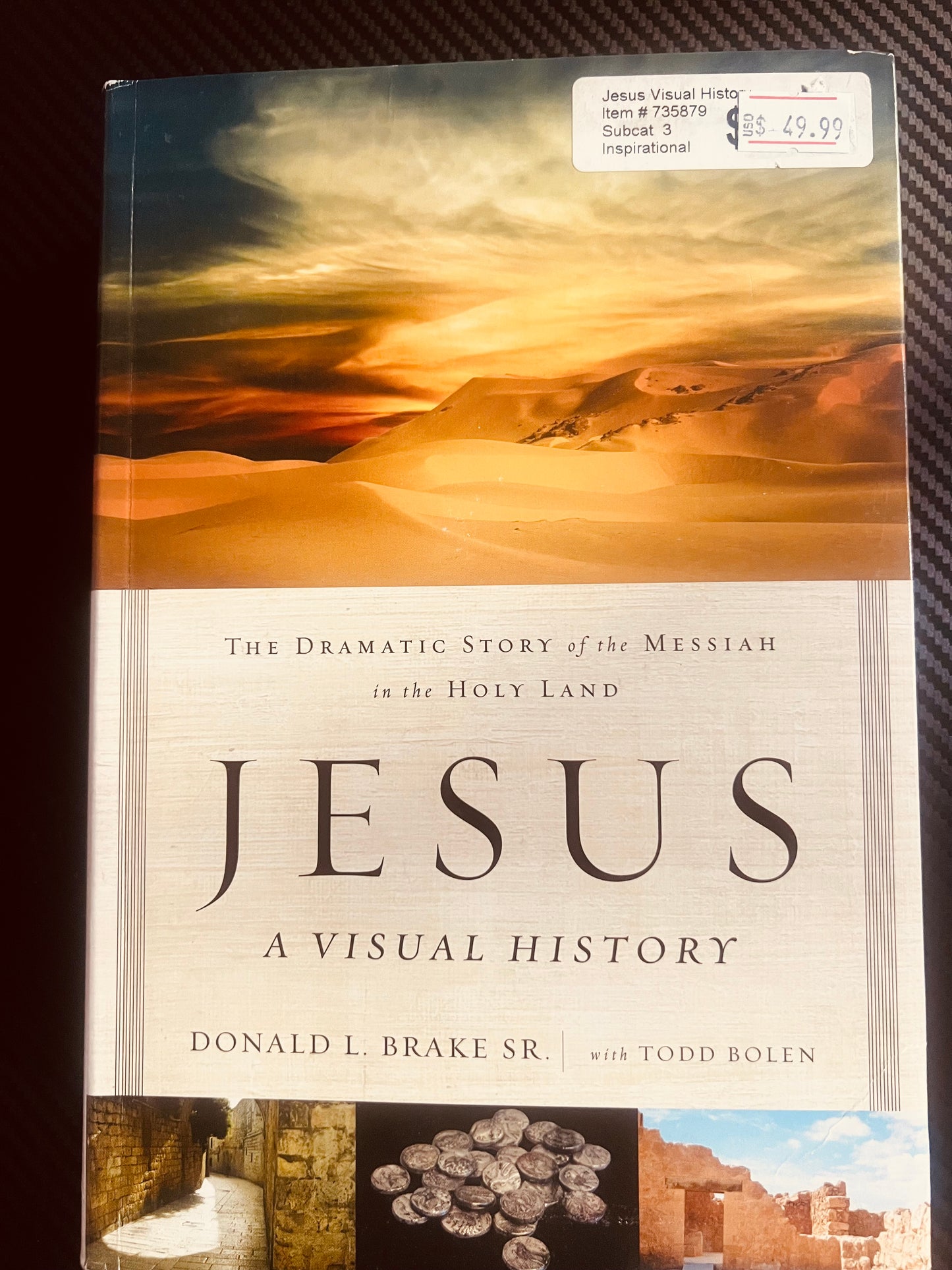 JESUS a visual history by Donald L.Brake Sr.